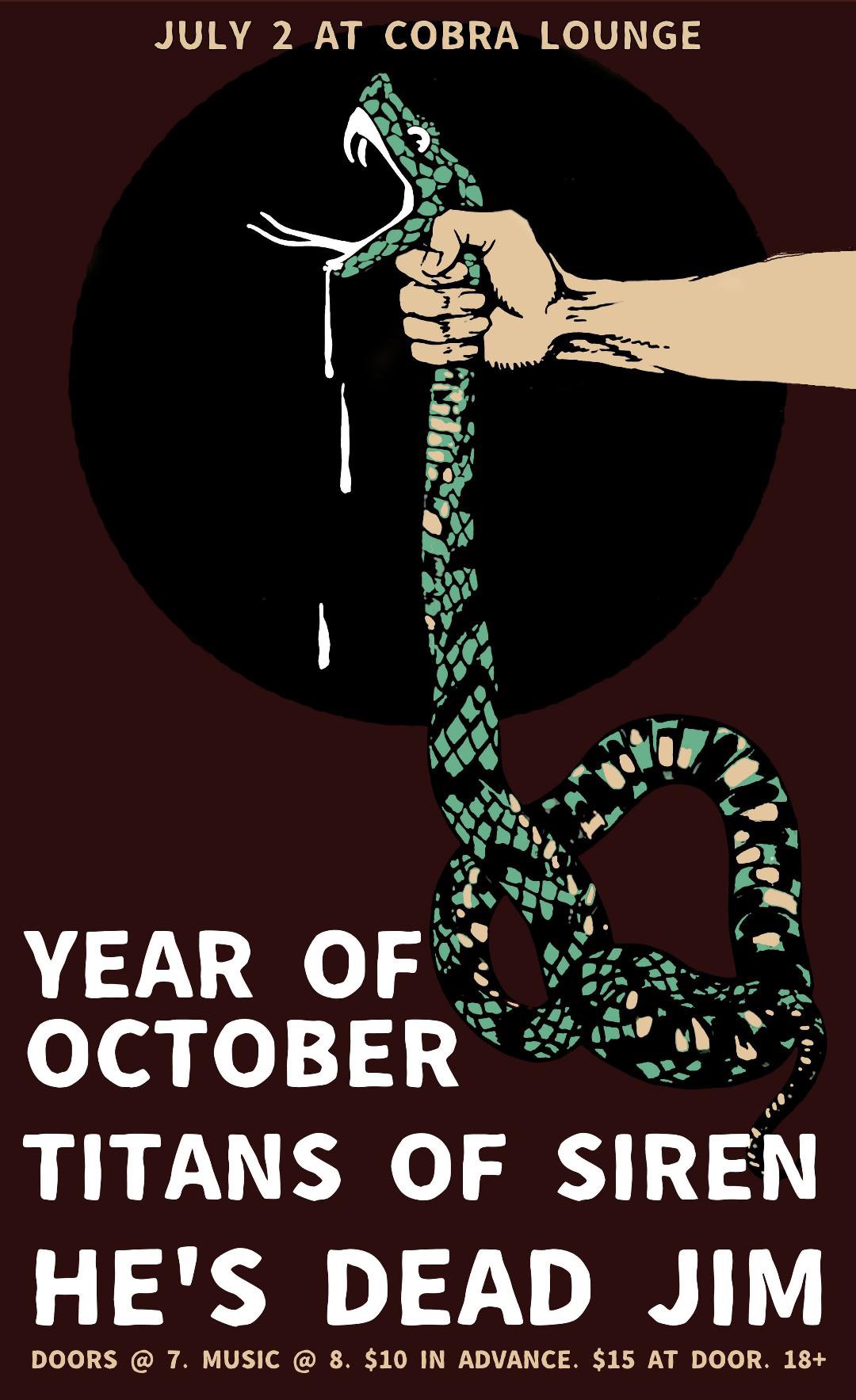 Venue: Year of October | Titans of Siren | He’s Dead Jim