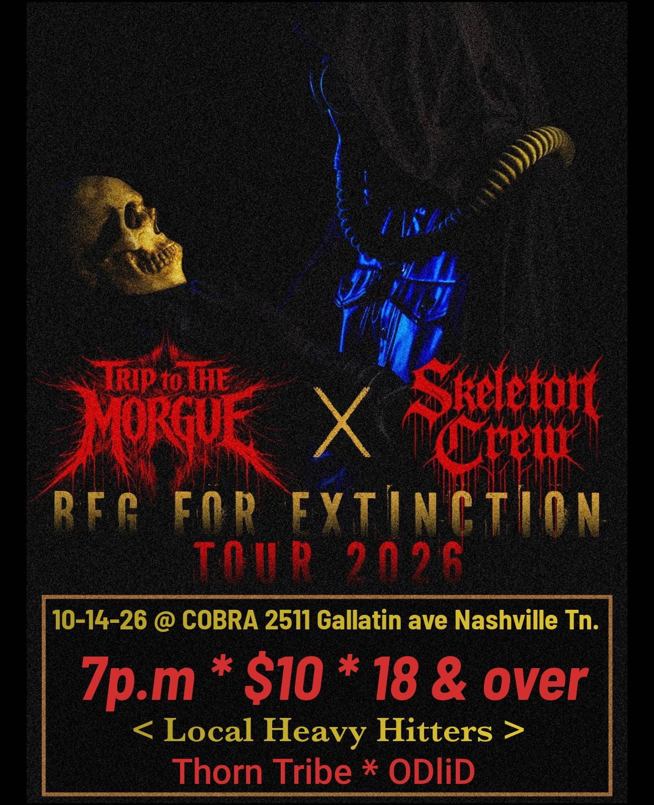Venue: Trip to the Morgue, Skeleton Crew, Thorn Tribe, OdliD