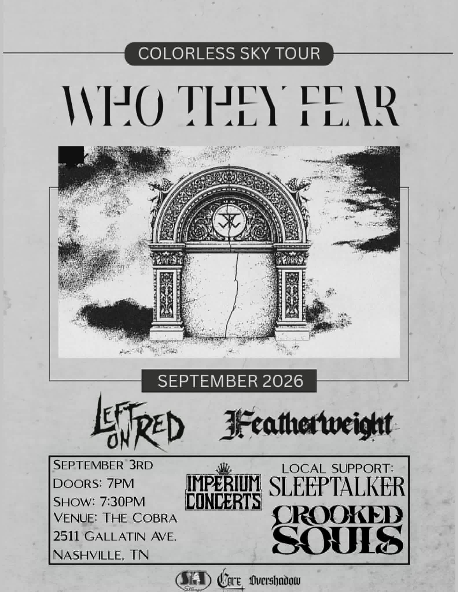 Venue: Who They Fear l Left On Red l Featherweight l Crooked Soul l Sleeptalker
