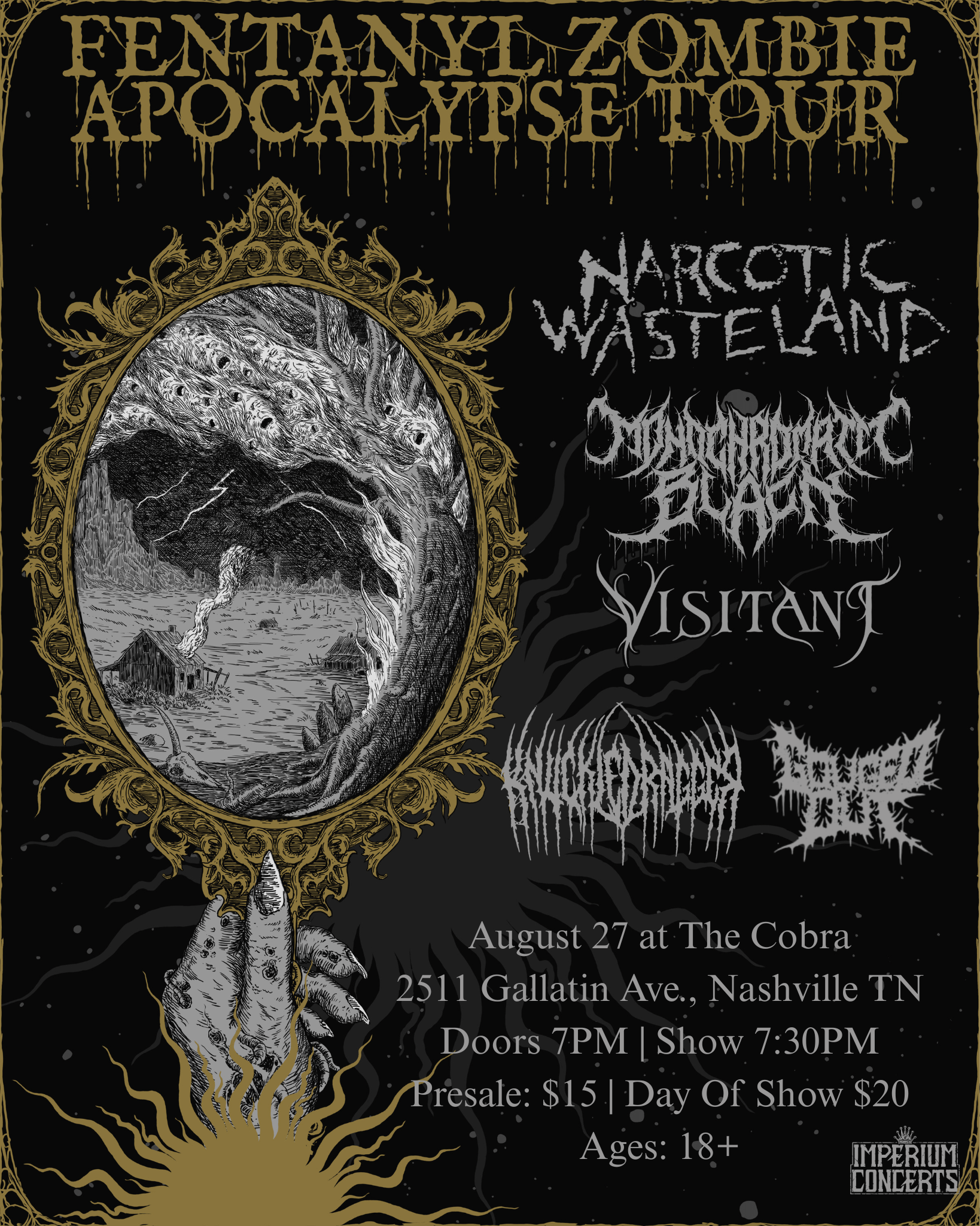 Venue: Narcotic Wasteland I Monochromatic Black I Visitant I Knuckle Dagger I Gouged Out