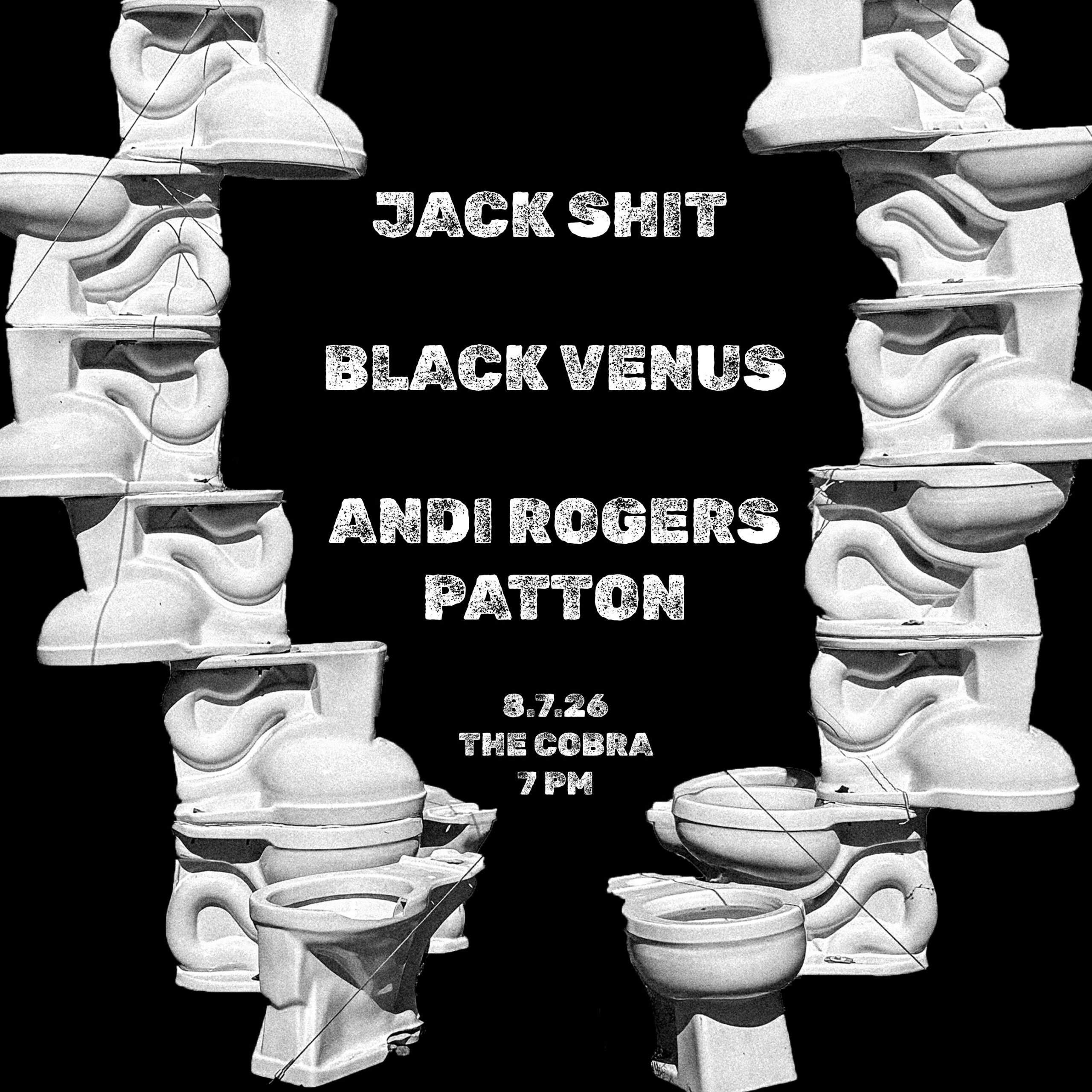 Front Bar: Jack Shits, Black Venus, Andi Rogers Patton