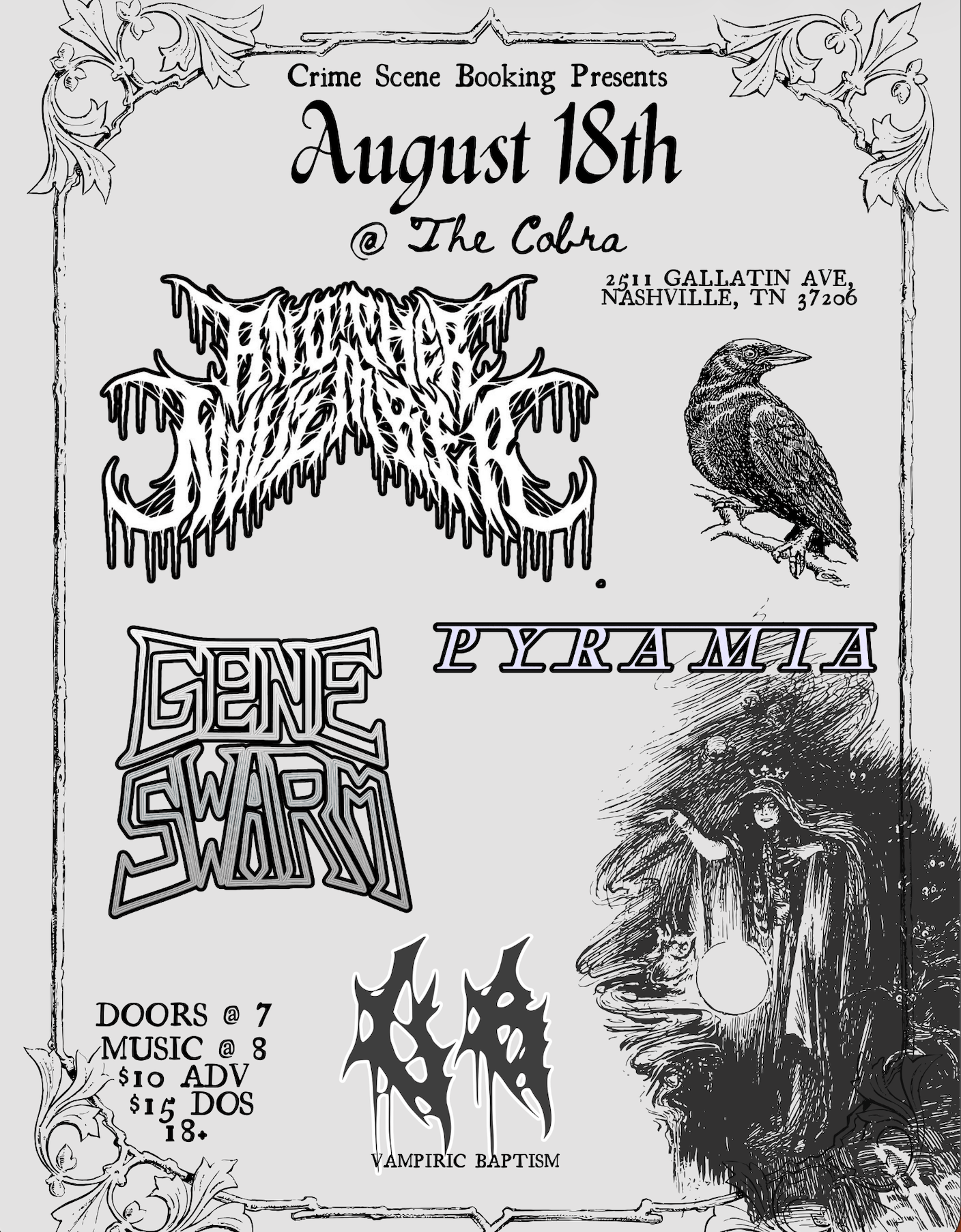 Venue: Another November l Gene Swarm l Pyramia l Vampiric Baptism